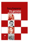 Mis Geniales Predecesores Vol 1 - Kasparov Ajedrez — imagen 1