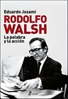 Libro Rodolfo Walsh - Montoneros Y La Lucha Revolucionaria — imagen 2