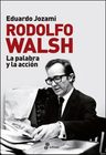 Libro Rodolfo Walsh - Montoneros Y La Lucha Revolucionaria — imagen 1