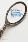 El Proceso De Convertirse En Persona - Carl Rogers Terapia — imagen 1