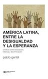 América Latina: Desigualdad Y Esperanza - Pablo Gentili — imagen 2