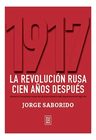 1917 Revolución Rusa - Jorge Saborido Historia Y Legado — imagen 2
