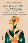Yoga Sensible Trauma: Sanación Resiliencia Terapéutico — imagen 2