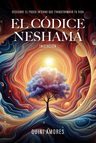 El Códice Neshamá. Iniciación. Quini Amores — imagen 5