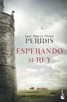 Esperando Al Rey - Peridis - Novela Histórica Medieval — imagen 2