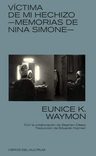Victima De Mi Hechizo - Memorias De Nina Simone - Eunice Kat — imagen 2