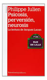 Psicosis Perversión Neurosis - Psicología Freud Lacan Julien — imagen 2