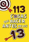 113 Cosas Que Hacer Antes De Los 13 - Varios Autores — imagen 2
