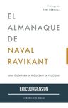 El Almanaque De Naval Ravikant, De Eric Jorgenson. Editorial Colección Baelo, Tapa Blanda En Español, 2022 — imagen 1