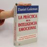 La Práctica De La Inteligencia Emocional - Goleman — imagen 2