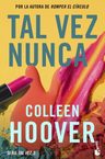 Tal Vez 2: Tal Vez Nunca, De Colleen Hoover — imagen 3