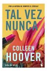 Tal Vez 2: Tal Vez Nunca, De Colleen Hoover — imagen 6
