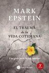 El Trauma D La Vida Cotidiana-mark Epstein-guía Paz Interior — imagen 2