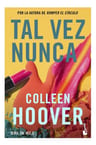 Tal Vez Nunca, De Hoover, Colleen. Editorial Booket Planeta, Tapa Blanda En Español, 2023 — imagen 1