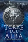 Torre Del Alba / Tower Of Dawn (trono De Cristal / Throne Of Glass), De Maas, Sarah J.. Editorial Alfaguara Juvenil, Tapa Blanda En Español, 2024 — imagen 1