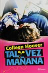 Tal Vez Mañana Edición En Español De Colleen Hoover — imagen 2