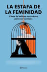 La Estafa De La Feminidad Lala Pasquinelli - Mujeres — imagen 2