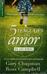 Los Cinco Lenguajes Del Amor De Los Niños - Gary Chapman — imagen 1