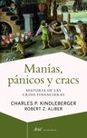 Manías, Pánicos Y Cracs: Historia De Las Crisis Financieras, De Kindleberger, Charles P.. Ariel Economía Editorial Ariel México, Tapa Blanda En Español, 2014 — imagen 1