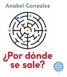 ¿por Dónde Se Sale? Salud Mental - Anable Gonzalez — imagen 1