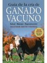 Ganadería Vacuna - Libro Cría, Alimentación, Manejo — imagen 7
