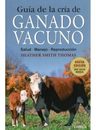 Ganadería Vacuna - Libro Cría, Alimentación, Manejo — imagen 1
