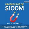 Libro Prospectos $100m - Ventas, Leads, Negocios Ya — imagen 6