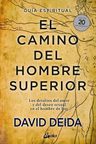 El Camino Del Hombre Superior Guía Espiritual Deida — imagen 1