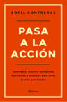 Libro Pasa A La Acción De Sofía Contreras Editorial Planeta En Español — imagen 1