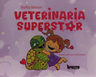 Libro Infantil Veterinaria Superstar — imagen 2