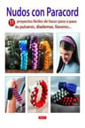 Nudos Con Paracord: 11 Proyectos Fáciles De Hacer Paso A Paso De Pulseras, Diademas, Llaveros..., De Varios Autores., Vol. 1. Editorial Editorial El Drac, S.l., Tapa Blanda En Español, 2013 — imagen 2