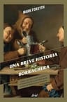 Historia De La Borrachera - Mark Forsyth, Humor E Historia — imagen 3