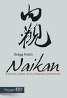Naikan, Método Japonés Para El Alma - Gregg Krech — imagen 3