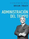 Administraci N Del Tiempo, De Brian Tracy. Editorial Grupo Nelson, Tapa Dura En Español — imagen 1