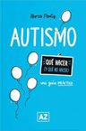 Autismo Una Guia Practica: Una Guía Práctica, De Pontis, Marco., Vol. 1. Editorial Az, Tapa Blanda En Español — imagen 1