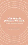 Mucho Más Que Parir En Casa: Voces De Mujeres Empoderadas, De Sánchez Navarro, Carmen. Editorial Ob Stare, Tapa Blanda En Español, 2022 — imagen 1