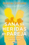 Sana Tus Heridas En Pareja Con Anamar Orihuela Guía Esencial — imagen 2