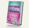 Anamar Orihuela: Hambre De Hombre Guía Para Sanar Amar Mejor — imagen 3