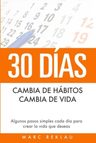 Marc Reklau: Hábitos Para Transformar Tu Vida En 30 Días — imagen 1