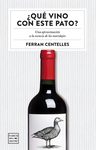 Qué Vino Con Este Pato? - Ferran Centelles — imagen 1