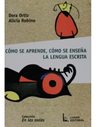Cómo Se Aprende La Lengua Escrita: Claves De Ortiz Y Robino — imagen 2