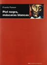 Frantz Fanon: Piel Negra, Máscaras Blancas Identidad Racismo — imagen 6