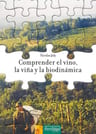 Comprender El Vino, La Viña Y La Biodinámica, De Joly, Nicolas. Editorial La Fertilidad De La Tierra Ediciones, Tapa Blanda En Español — imagen 2