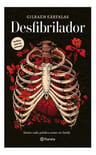 Libro Desfibrilador De Gilraen Eärfalas Editorial Planeta Tapa Blanda En Español — imagen 1