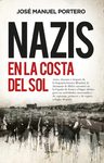 Nazis En La Costa Del Sol, De José Manuel Portero. Serie 1 Editorial Almuzara Editorial, Tapa Blanda, Edición 1 En Español — imagen 5