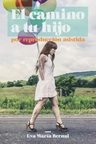Libro El Camino A Tu Hijo Reproducción Asistida Fertilidad — imagen 4