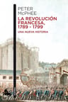 Libro La Revolución Francesa, 1789-1799 - Macphee, Peter — imagen 1