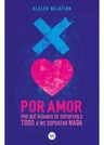 Libro Por Amor, Vínculos Y Deconstrucción Alaleh Nejafian — imagen 6