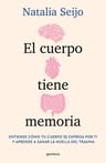 El Lenguaje Y La Memoria Del Cuerpo, De Seijo, Natalia., Vol. 1. Editorial Montena, Tapa Blanda, Edición 1 En Español, 2024 — imagen 2