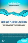 Libro Vivir Con Plenitud Las Crisis - Kabat-zinn Jon — imagen 3